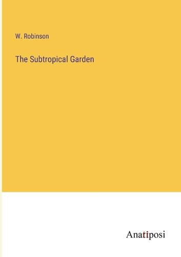 Cover image for The Subtropical Garden