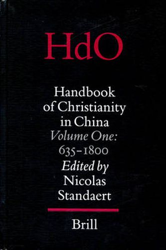 Cover image for Handbook of Christianity in China: Volume One: 635 - 1800