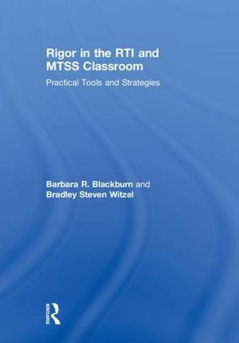 Cover image for Rigor in the RTI and MTSS Classroom: Practical Tools and Strategies