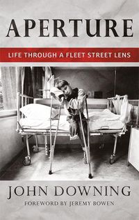 Cover image for Aperture: Life Through a Fleet Street Lens