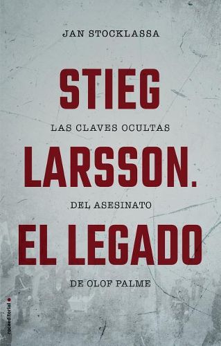 Cover image for Stieg Larsson. El Legado