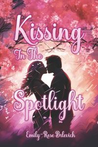 Cover image for Kissing in the Spotlight