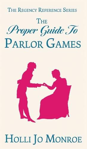 Cover image for The Proper Guide to Parlor Games