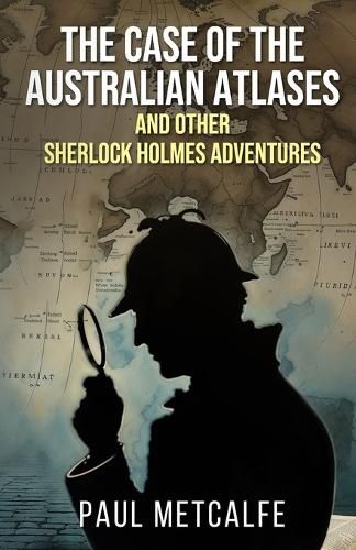 Cover image for The Case of the Australian Atlases and other Sherlock Holmes Adventures