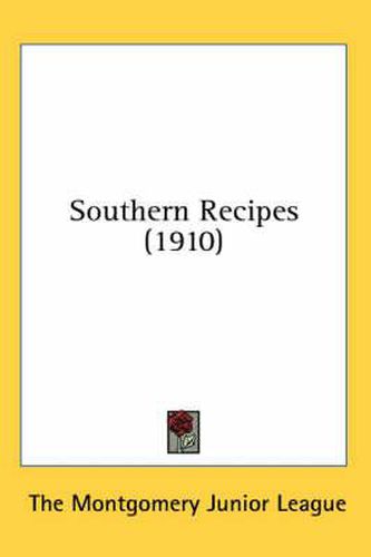 Cover image for Southern Recipes (1910)