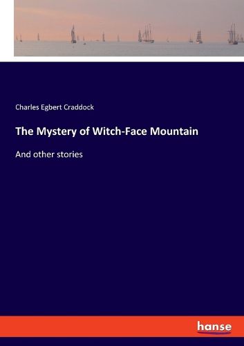 The Mystery of Witch-Face Mountain