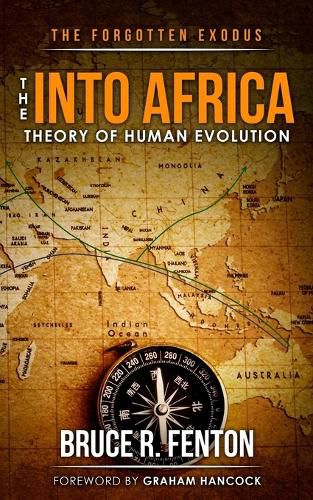 Cover image for The Forgotten Exodus The Into Africa Theory of Human Evolution