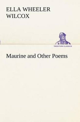 Cover image for Maurine and Other Poems