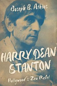 Cover image for Harry Dean Stanton: Hollywood's Zen Rebel