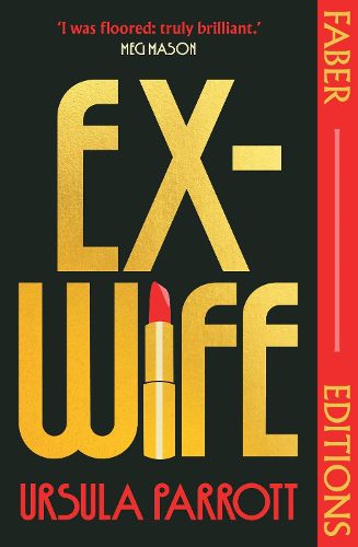 Cover image for Ex-Wife (Faber Editions)