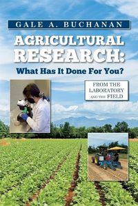 Cover image for Agricultural Research: What Has It Done For You?