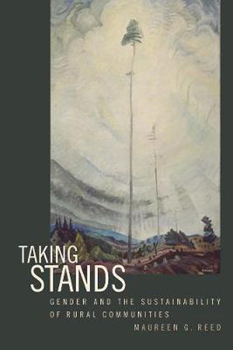 Cover image for Taking Stands: Gender and the Sustainability of Rural Communities