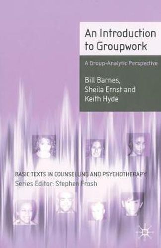 Cover image for An Introduction to Groupwork: A Group-Analytic Perspective