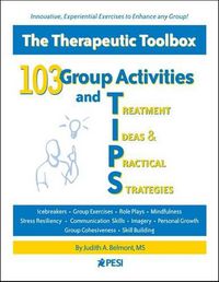 Cover image for 103 Group Activities and Treatment Ideas & Practical Strategies (Tips)