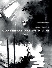 Cover image for Conversations with Li He: Comhra Le LI He