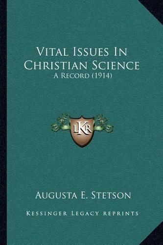 Cover image for Vital Issues in Christian Science: A Record (1914)