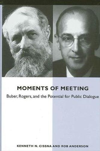 Moments of Meeting: Buber, Rogers, and the Potential for Public Dialogue