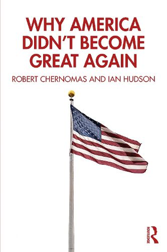 Why America Didn't Become Great Again