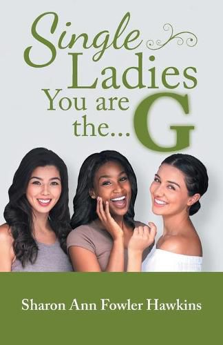 Cover image for Single Ladies, You Are the G