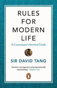 Cover image for Rules for Modern Life: A Connoisseur's Survival Guide