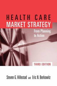 Cover image for POD- HEALTH CARE MARKET STRATEGY 3E: FR PLAN TO ACTION: FR PLAN TO ACTION