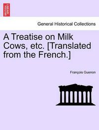 Cover image for Guenon's Discovery: A Treatise on Milch Cows