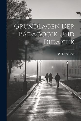 Cover image for Grundlagen Der Paedagogik Und Didaktik