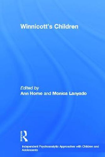 Cover image for Winnicott's Children: Independent psychoanalytic approaches with children and adolescents