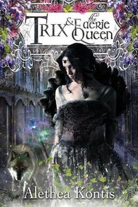 Cover image for Trix and the Faerie Queen