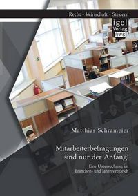 Cover image for Mitarbeiterbefragungen sind nur der Anfang! Eine Untersuchung im Branchen- und Jahresvergleich