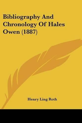 Bibliography and Chronology of Hales Owen (1887)