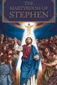 Cover image for The Martyrdom of Stephen