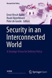 Cover image for Security in an Interconnected World: A Strategic Vision for Defence Policy