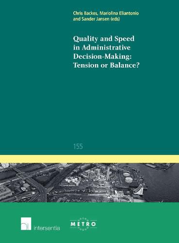 Quality and Speed in Administrative Decision-making: Tension or Balance?