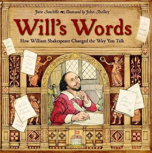 Cover image for Will's Words: How William Shakespeare Changed the Way You Talk