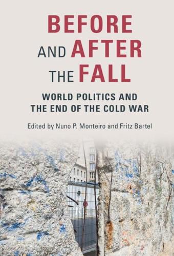 Cover image for Before and After the Fall: World Politics and the End of the Cold War