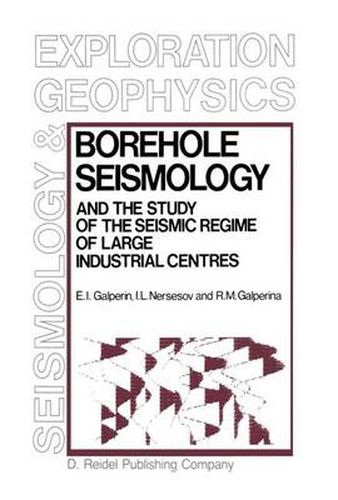 Cover image for Borehole Seismology and the Study of the Seismic Regime of Large Industrial Centres