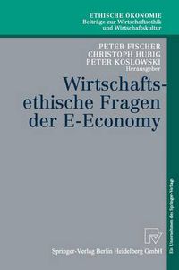 Cover image for Wirtschaftsethische Fragen der E-Economy