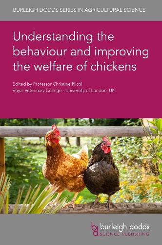 Cover image for Understanding the Behaviour and Improving the Welfare of Chickens