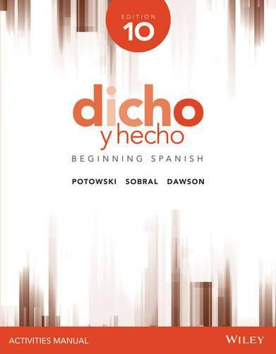 Dicho y heco: Beginning Spanish Activities Manual