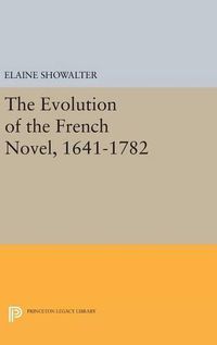 Cover image for The Evolution of the French Novel, 1641-1782