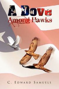 Cover image for A Dove Among Hawks