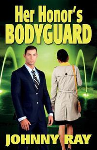 Cover image for Her Honor's Bodyguard -- Paperback Version