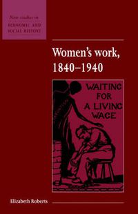 Cover image for Women's Work, 1840-1940