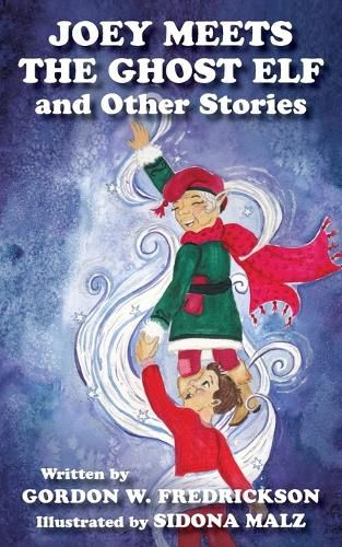 Cover image for Joey Meets The Ghost Elf and Other Stories