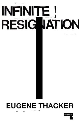 Cover image for Infinite Resignation: On Pessimism