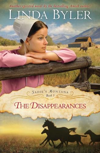 The Disappearances: Another Spirited Novel By The Bestselling Amish Author!