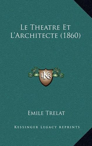 Le Theatre Et L'Architecte (1860)