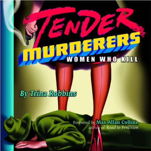 Tender Murderers: Women Who Kill