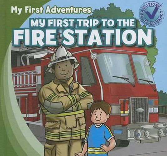 Cover image for My First Trip to the Fire Station